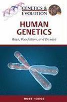 Human Genetics: Race, Population, and Disease