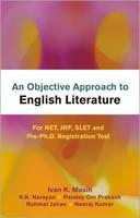 An Objective Approach to English Literature for NET, JRF, SLET and Pre-Ph.D. Registration Test