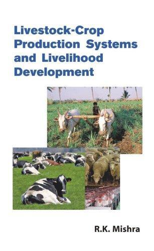 Livestock-Crop Production Systems and Livelihood Development 