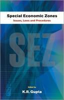 Special Economic Zones : Issues, Laws and Procedures ( Vol. 2 )