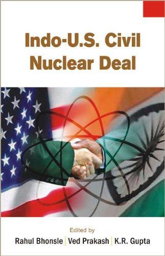 Indo-U.S. Civil Nuclear Deal, Vol. 3