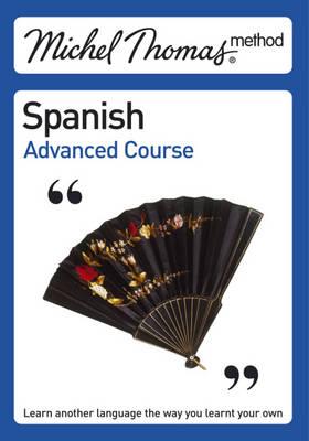 Michel Thomas Advanced Course Spanish