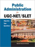 PUBLIC ADMINISTRATION FOR UGC-NET/SLET:OBJECTIVE TYPE QUESTIONS