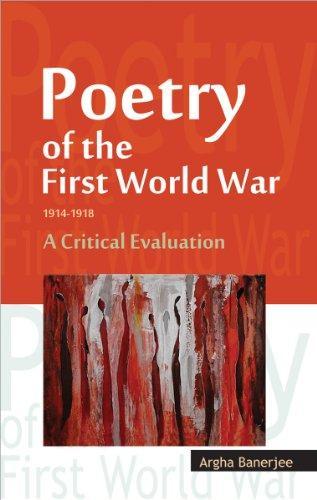 Poetry of the First World War 1914-1918: A Critical Evaluation 