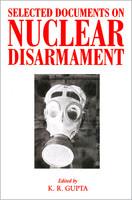 Selected Documents on Nuclear Disarmament ( Vol. 1 )