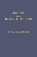 A Journey from Bengal to England ( Vol. 1 )