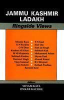 Jammu Kashmir Ladakh : Ringside Views