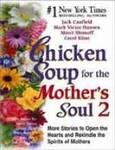 Chicken Soup For The Mother’s Soul 2