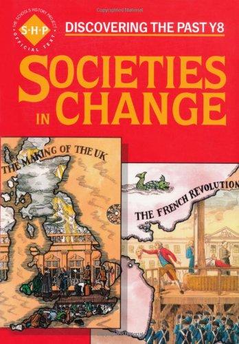  Societies in Change: Pupil's Book: Year 8 (Discovering the Past) (Discovering the Past Y8) 