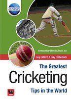 The Greatest Cricketing Tips In The World