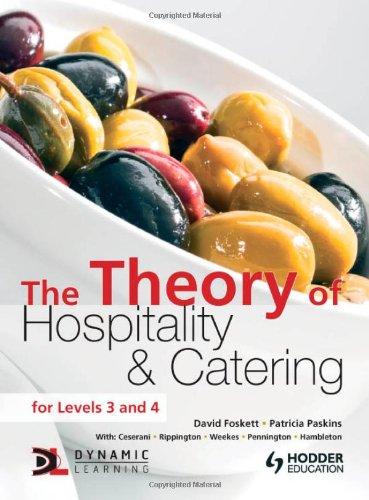  The Theory of Hospitality and Catering (A Hodder Education Publication) 