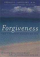 Forgiveness: The Greatest Healer Of All