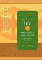 I Ching Life Becoming Your Authentic Self