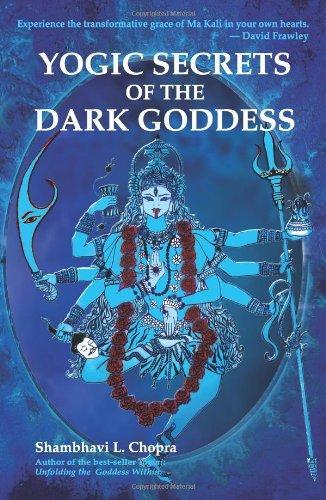 Yogic Secrets of the Dark Goddess 