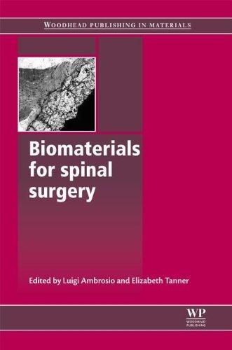 Biomaterials for spinal surgery (Woodhead Publishing Series in Biomaterials) 