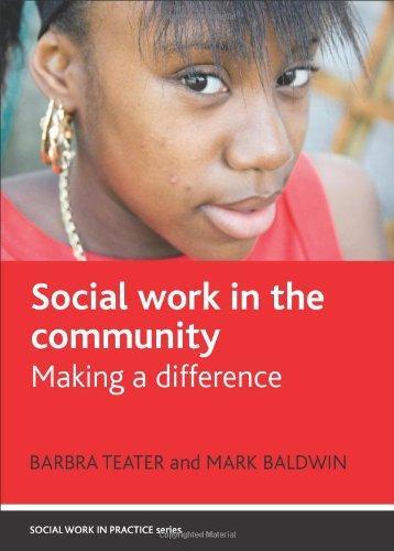 Social Work in the Community: Making a Difference (Policy Press - Social Work in Practice)