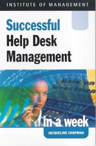 Successful Help Desk Management in a Week Pb (Successful Business in a Week)