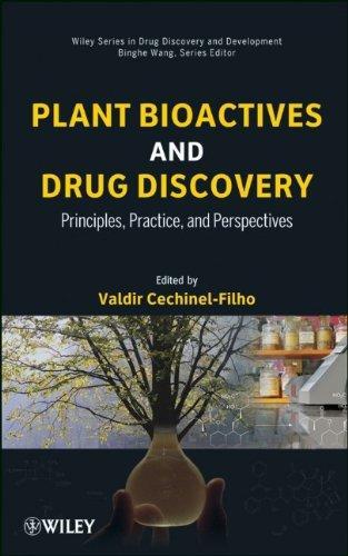 Plant Bioactives and Drug Discovery: Principles, Practice, and Perspectives (Wiley Series in Drug Discovery and Development) 