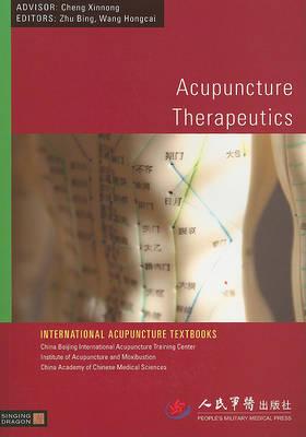 Acupuncture Therapeutics (International Acupuncture Textbooks)