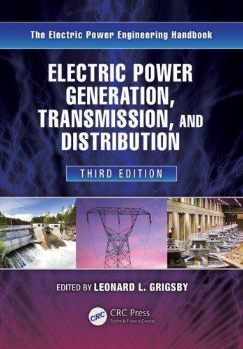 Electric Power Generation, Transmission, and Distribution, Third Edition (Electric Power Engineering Series) 