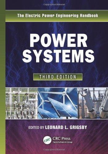 Power Systems, Third Edition (The Electric Power Engineering Handbook) 