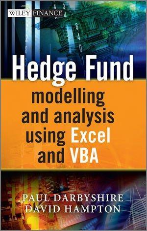 Hedge Fund Modeling and Analysis Using Excel and  VBA (The Wiley Finance Series) 