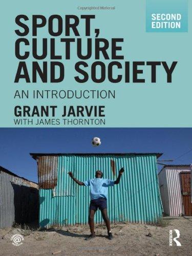 Sport, Culture and Society: An Introduction