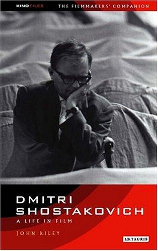 Dmitri Shostakovich: A Life in Film: The Filmmaker's Companion 3