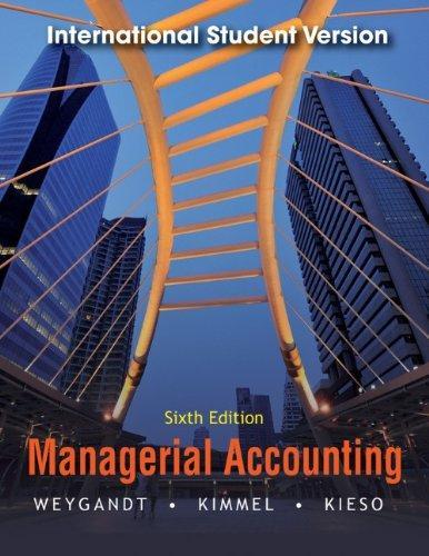 Managerial Accounting: Tools for Business Decision Making 