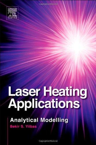 Laser Heating Applications: Analytical Modelling