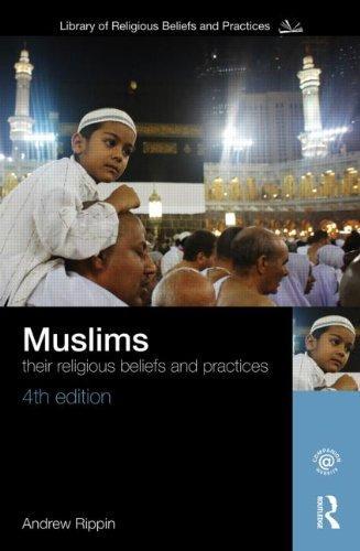 Muslims: Their Religious Beliefs and Practices