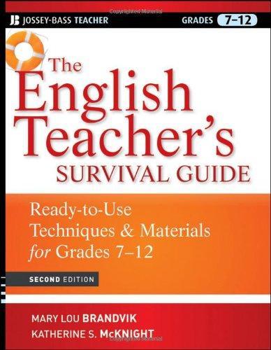 The English Teacher's Survival Guide: Ready-To-Use Techniques & Materials for Grades 7-12