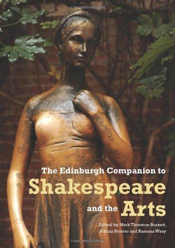 The Edinburgh Companion to Shakespeare and the Arts 