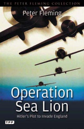 Operation Sea Lion: Hitler's Plot to Invade England