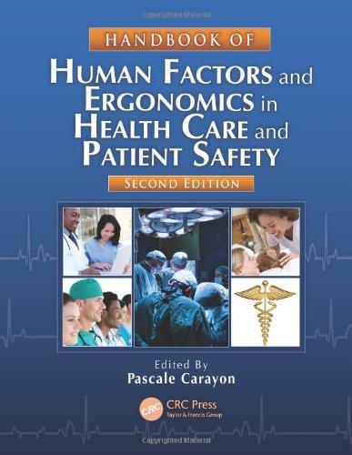 Handbook of Human Factors and Ergonomics in Health Care and Patient Safety, Second Edition