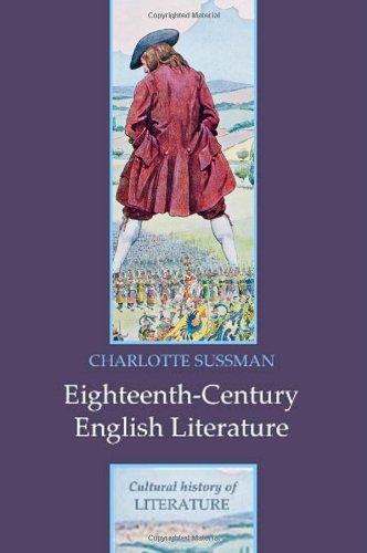 Eighteenth Century English Literature (PCHL-Polity Cultural History of Literature)