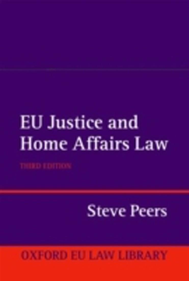 EU JUSTICE HOME AFF LAW 3E OEULL C (English) 3 Rev ed Edition