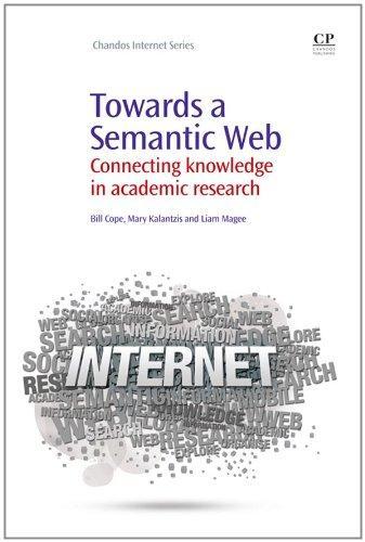 Towards a Semantic Web: Connecting Knowledge in Academic Research (Chandos Internet) 