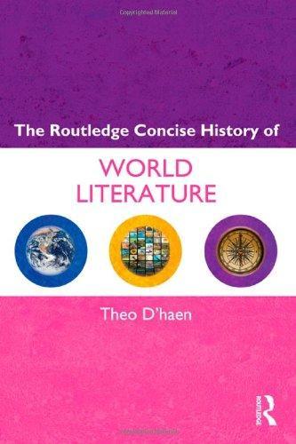 The Routledge Concise History of World Literature (Routledge Concise Histories of Literature) 