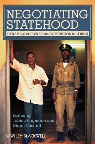 Negotiating Statehood: Dynamics of Power and Domination in Africa