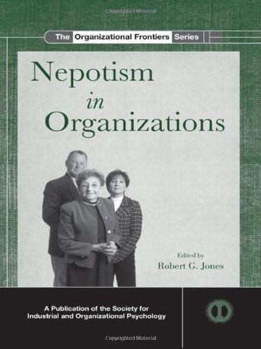 Nepotism in Organizations (SIOP Organizational Frontiers Series) 