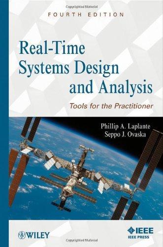 Real-Time Systems Design and Analysis: Tools for the Practitioner 