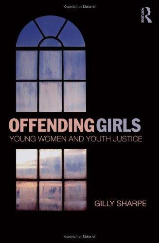 Offending Girls: Young Women and Youth Justice 