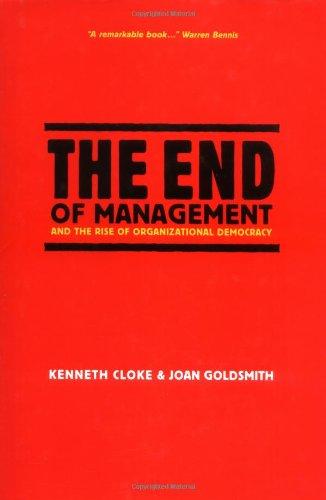 The End of Management and the Rise of Organizational Democracy