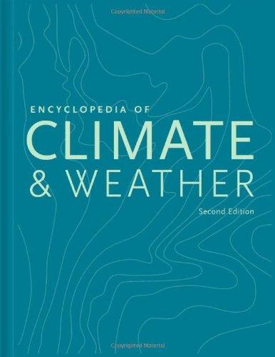 Encyclopedia of Climate and Weather, Second Edition