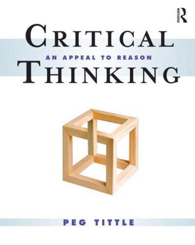 Critical Thinking: AnAppeal to Reason