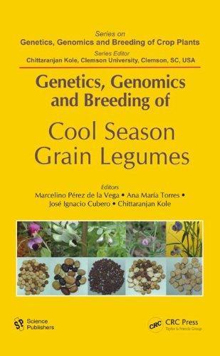 Genetics, Genomics and Breeding of Cool Season Grain Legumes (Genetics, Genomics and Breeding of Crop Plants)