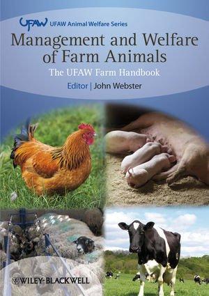 Management and Welfare of Farm Animals: The UFAW Farm Handbook (UFAW Animal Welfare) 