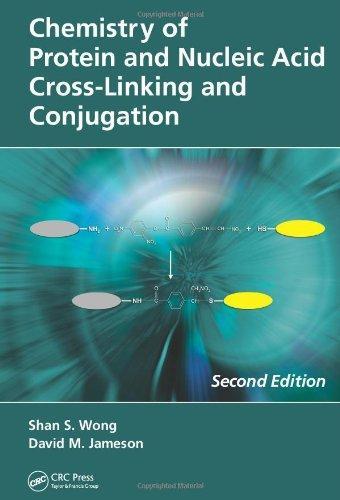 Chemistry of Protein and Nucleic Acid Cross-Linkingand Conjugation, Second Edition 