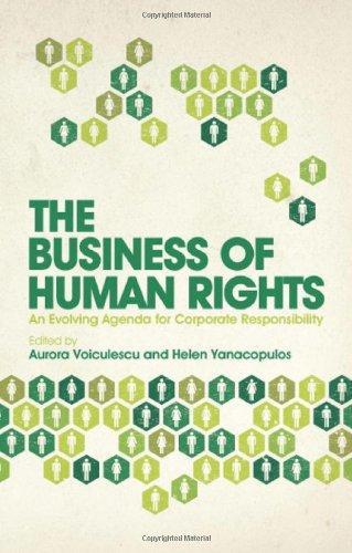 The Business of Human Rights: An Evolving Agenda for Corporate Responsibility